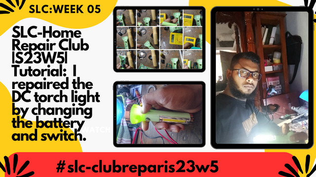 SLC-Home Repair Club _S23W5_ Tutorial_ DC I repaired the torch light by cha_20250323_120154_0000.png