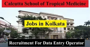 calcutta-school-of-tropical-medicine-recruitment-2022.webp