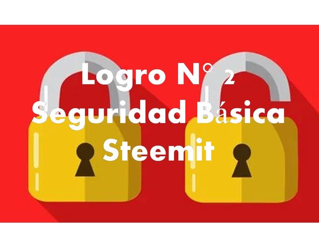 Logro N° 2 Seguridad Básica en Steem.jpg