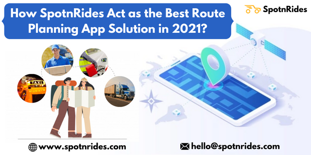 How SpotnRides Act as the Best Route Planning App Solution in 2021_.png