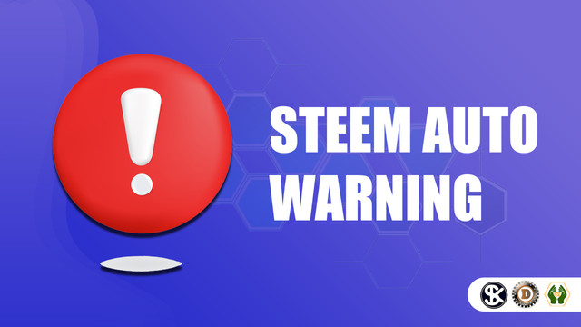 STEEM AUTO WARNING.png