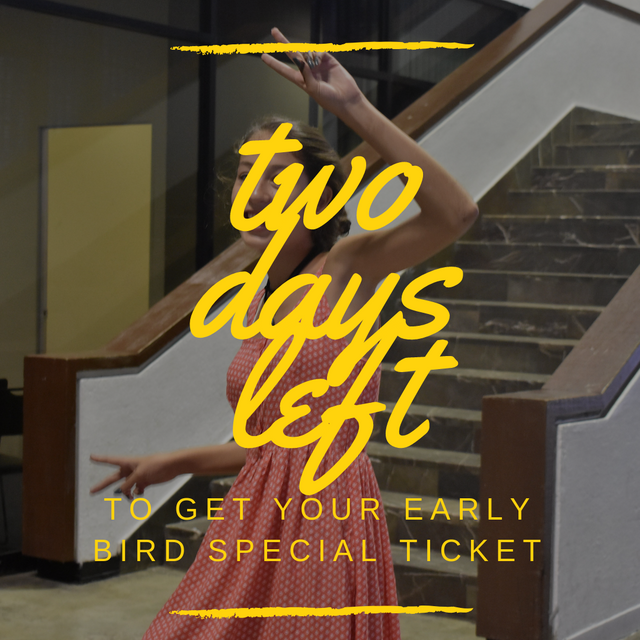 Two Days Left to Get Your Early Bird Ticket.png