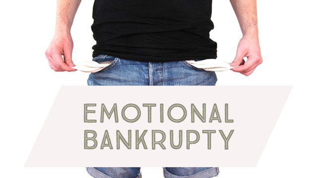 Emotional Bankruptcy.jpg