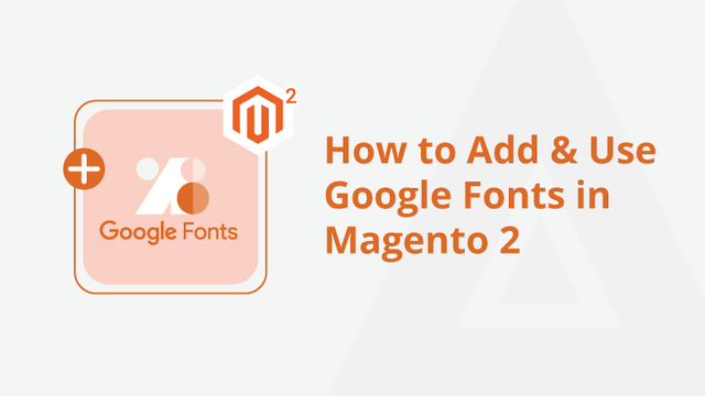 How-to-Add-&-Use-Google-Fonts-in-Magento-2-Social-Share.png