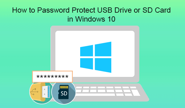 password-protect-usb-flash-drive-or-sd-card-in-windows-10.png