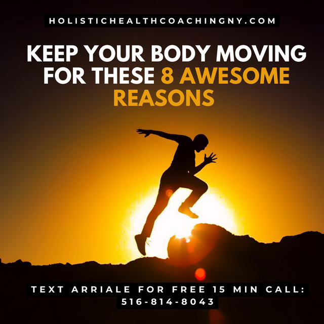 keep your body moving for these 8 awesome reasons.png