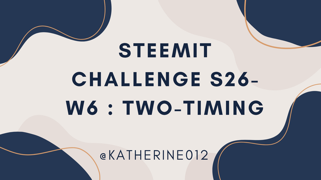 Steemit Challenge S26-w6 _ Two-timing_20250921_200042_0000.png