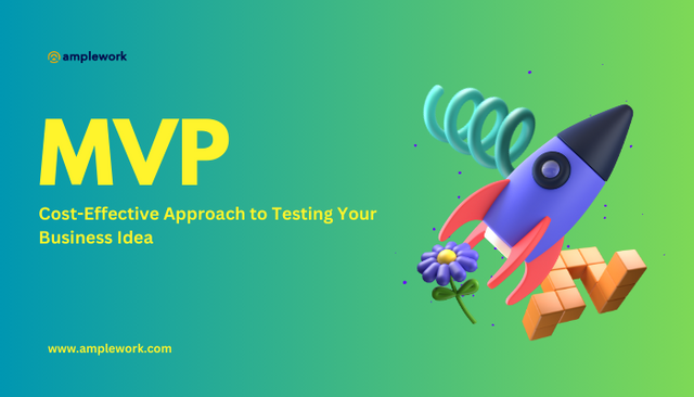 The Cost-Effective Approach to Testing Your Business Idea MVPs .png