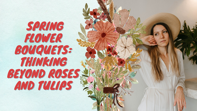 Discover Unique Spring Flower Bouquets Thinking Beyond Roses and Tulips.png