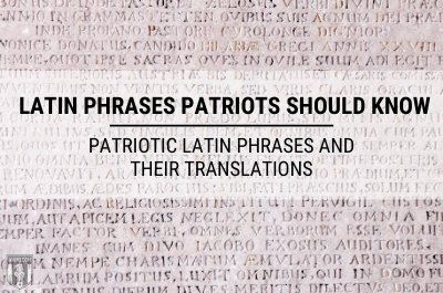 latin-phrases-patriots-should-know-patriotic-translations-hero.jpg