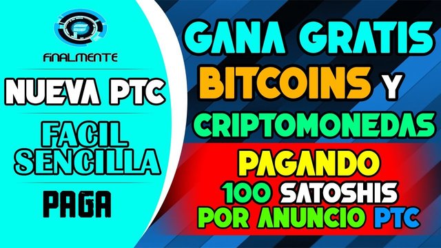 Como GANAR 100 satoshis POR ANUNCIO - Como GANAR BITCOINS GRATIS la MEJOR PTC - Si PAGA.jpg