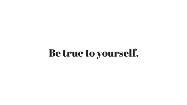 Be true to yourself..jpg