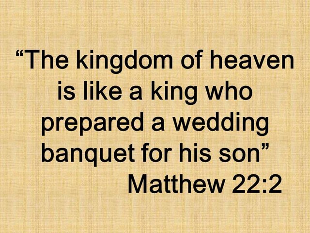 Master Jesus. The kingdom of heaven is like a king who prepared a wedding banquet for his son. Matthew 22,2.jpg