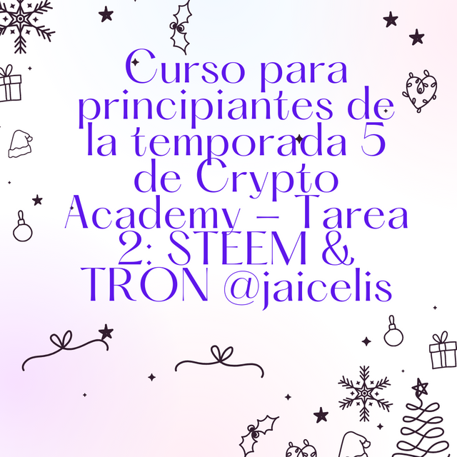 Curso para principiantes de la temporada 5 de Crypto Academy - Tarea 2 STEEM & TRON @jaicelis.png