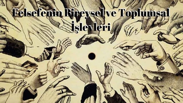 Felsefenin Bireysel ve Toplumsal İşlevleri.jpg