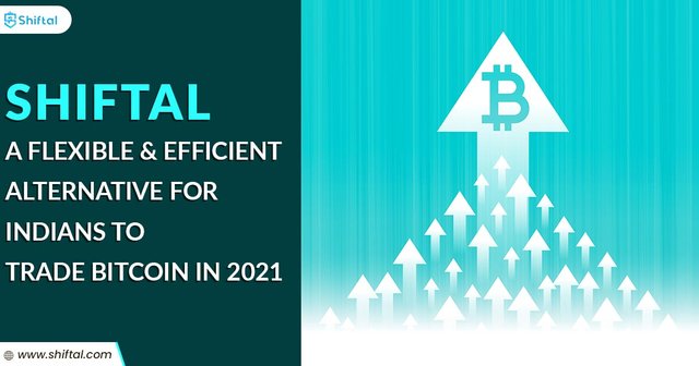 Shiftal - A Flexible & Efficient Alternative For Indians To Trade Bitcoin.jpg