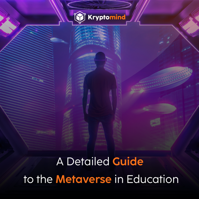 A Detailed Guide  to the Metaverse in Education.png