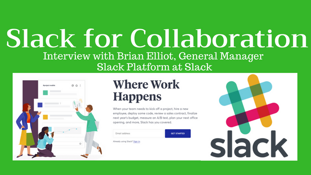Slack For Collaboration - Interview with Brian Elliot, General Manager of Slack Product.png