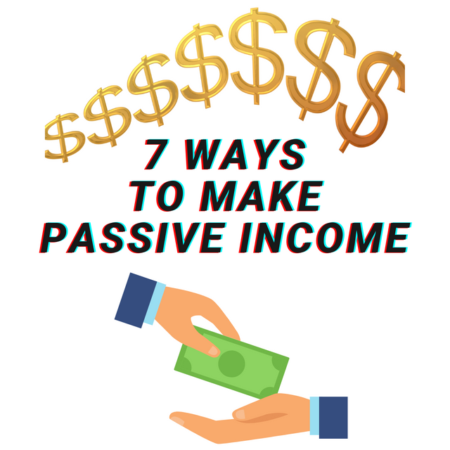 7 Ways to Make Passive Income.png