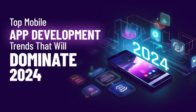 Top-Mobile-App-Development-Trends-That-Will-Dominate-2024-scaled.jpg