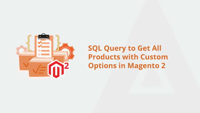 SQL-Query-to-Get-All-Products-with-Custom-Options-in-Magento-2-Social-Share.png