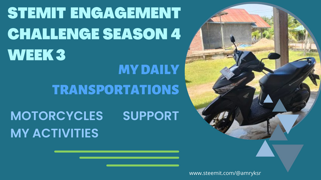 My daily transportations - Motorcycles Support My Activities.png