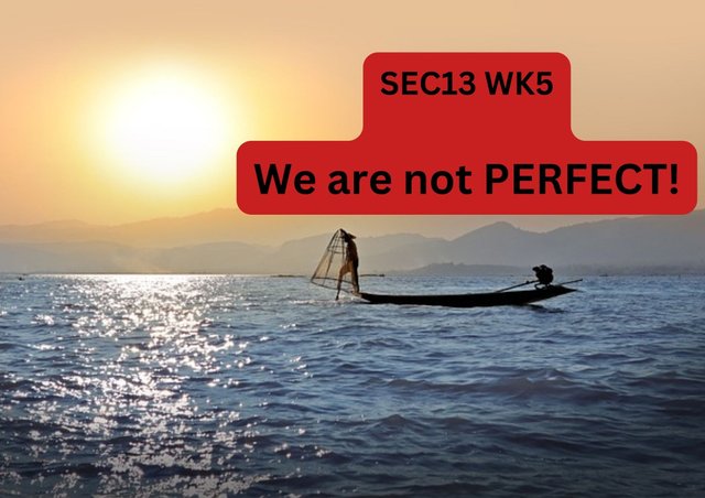 SEC13 WK5 We are not perfect!.jpg