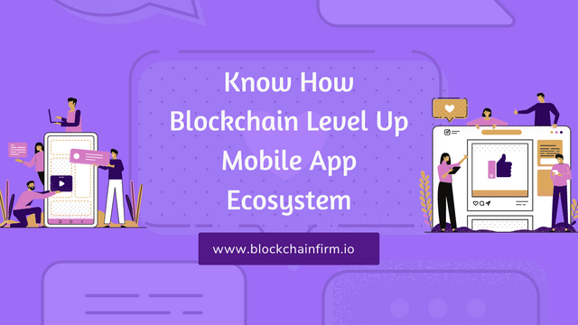 Blockchain Integration for Mobile Apps -Blockchain Firm.png