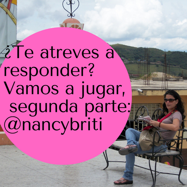 ¿Te atreves a responder_ Vamos a jugar, segunda parte_ @nancybriti.png