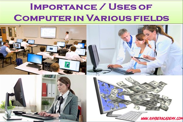 Importance-Uses-of-Computer-in-Various-Fields.jpg