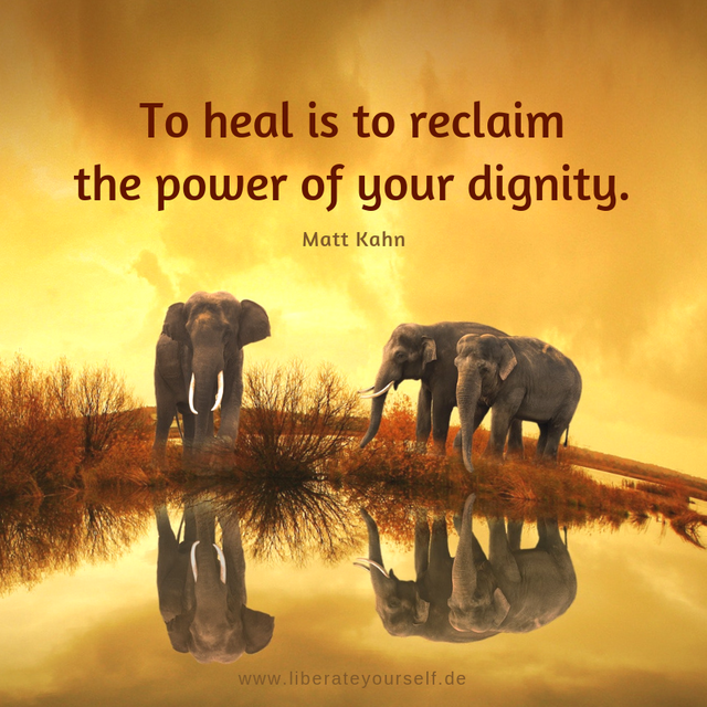 To heal is to reclaim the power of your dignity.png