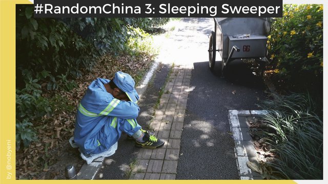 #RandomChina @_Sleeping Sweeper.jpg