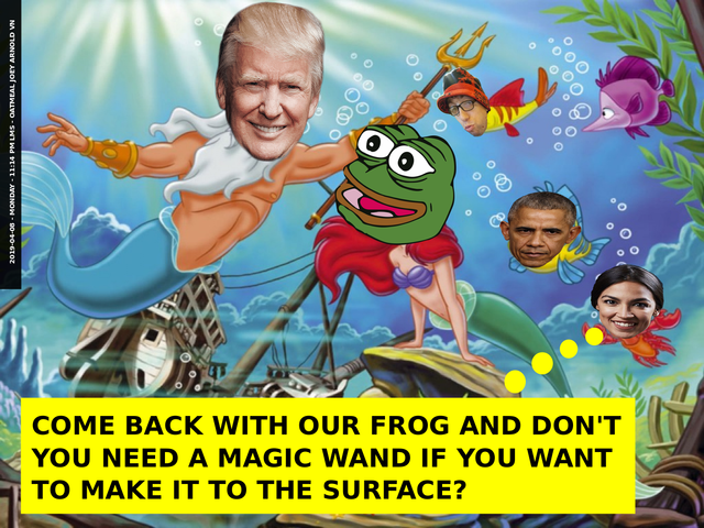 Frog Mermaid Trump King Come Back Magic Wand Surface AOC Obama JA.png