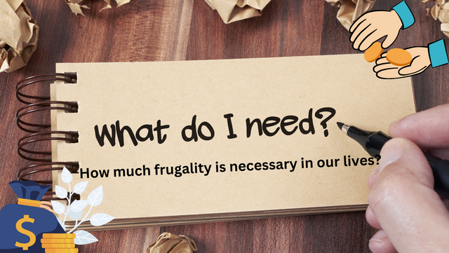 How much frugality is necessary in our lives.png