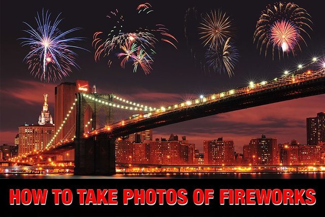 how to take photos of fireworks step by step tutorial