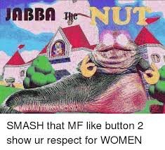 Image result for smash dat mf like