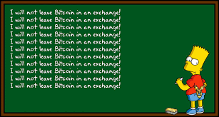 Bart Simpson - Ich werde keine BitCoin auf einem Exchange lassen