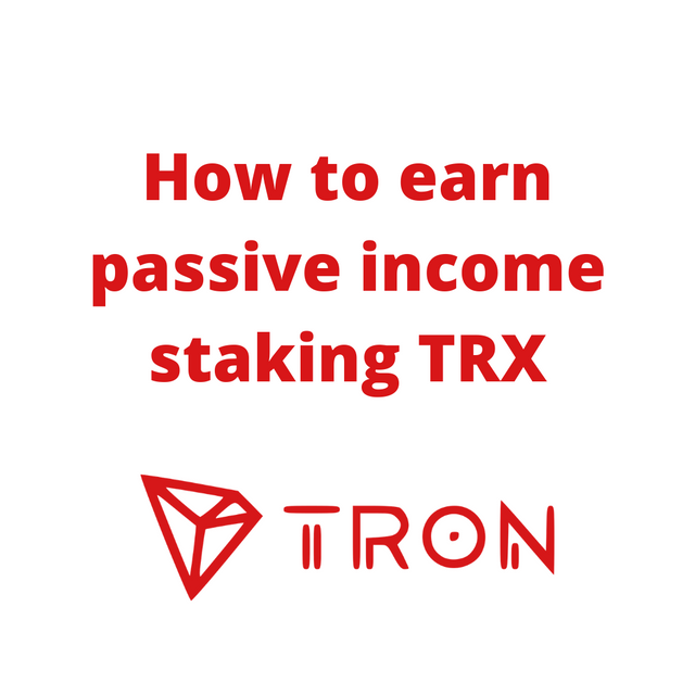 How to earn passive income staking TRX.png
