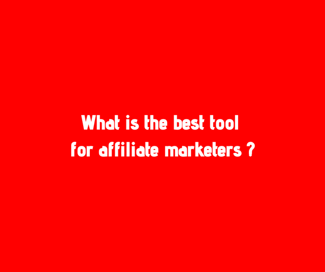What is the best tool for affiliate marketers _.png