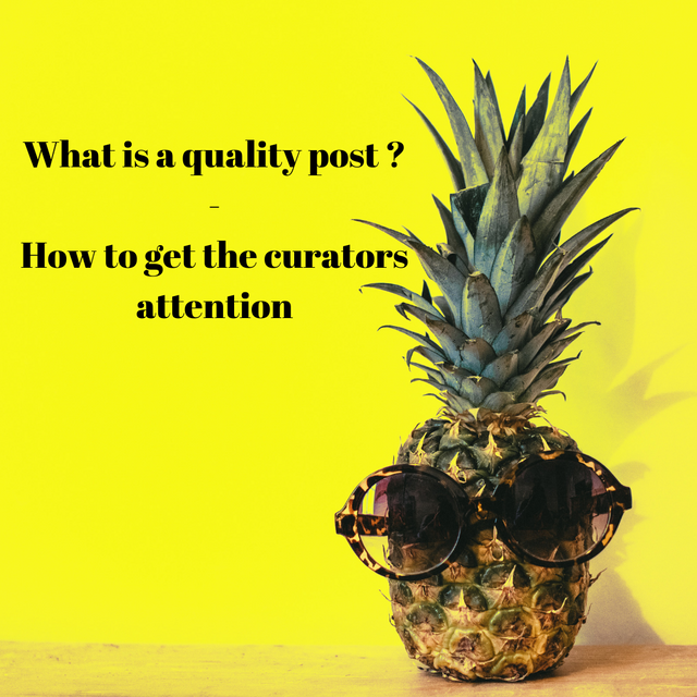 What is a quality post _  How to get the curators attention.png