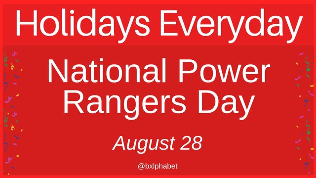 National Power Rangers Day Aug 28 bxlphabet.jpg