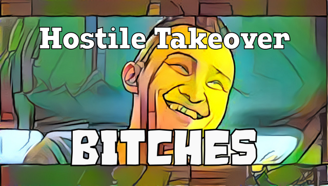 hostile takeover.png