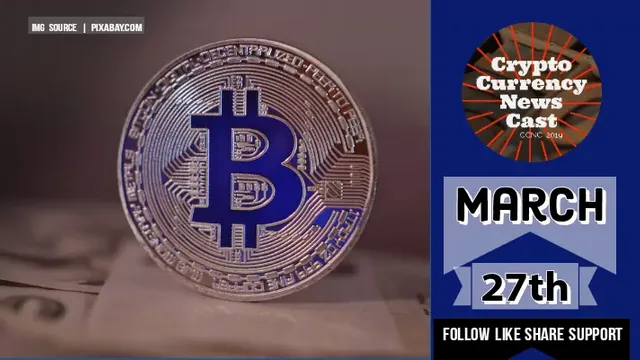 Crypto News Cast March 27th 2021