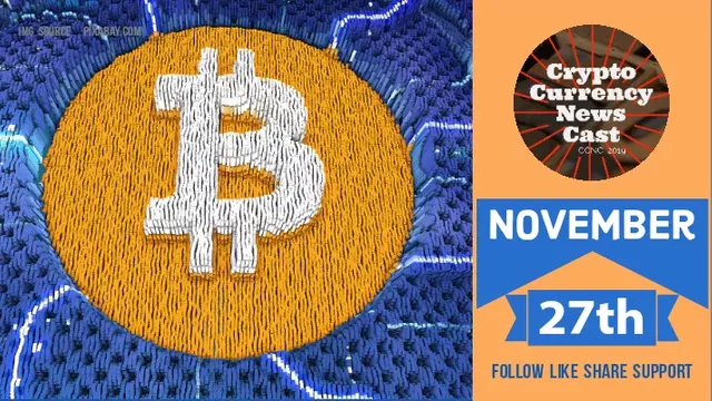 Crypto News Cast For November 27th 2020