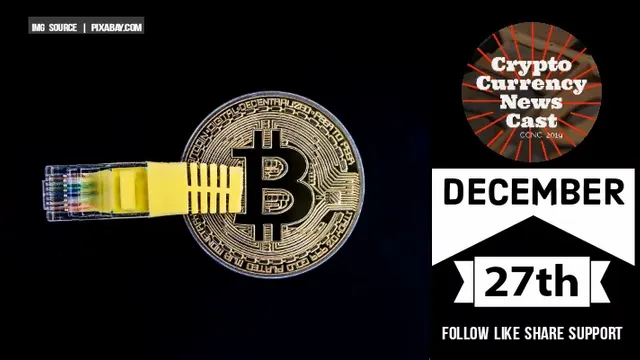 Crypto News Cast For December 27th 2020