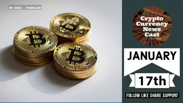 Crypto News Cast For January 17th 2021