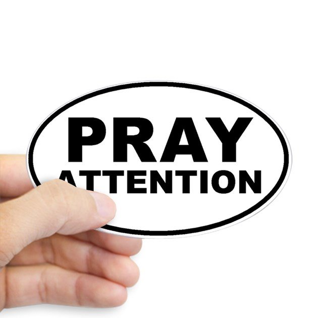 pray_attention_sticker_oval.jpg