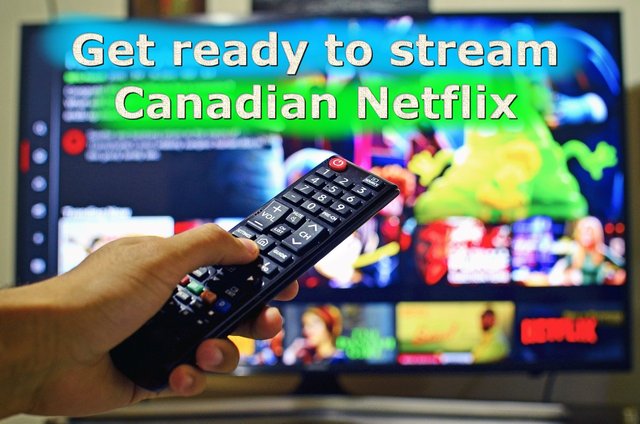 get ready to stream canadian netflix.jpg