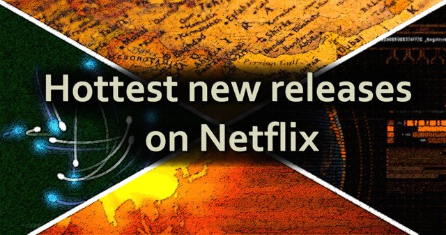 hottest new releases on netflix.jpg