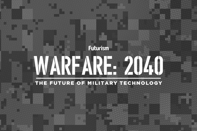 Warfare 2040: The Future of Military Technology [INFOGRAPHIC]